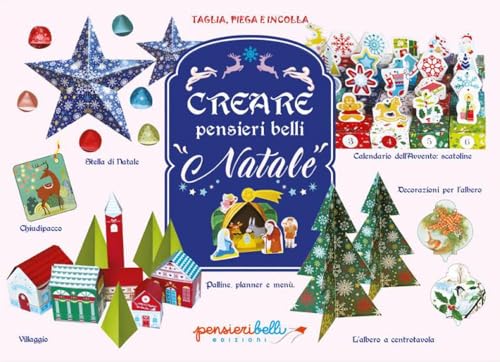 Creare pensieri belli. Natale (Taglia, piega e incolla) von Edizioni del Baldo
