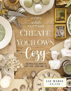 Create Your Own Cozy von Thomas Nelson Publishers