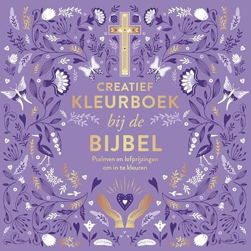 Creatief kleurboek bij de Bijbel: Psalmen en lofprijzingen om in te kleuren Creatief kleurboek bij de Bijbel: Psalmen en lofprijzingen om in te kleuren von KokBoekencentrum Non-Fictie