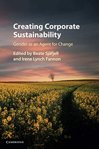 Creating Corporate Sustainability: Gender As an Agent for Change von Cambridge University Press