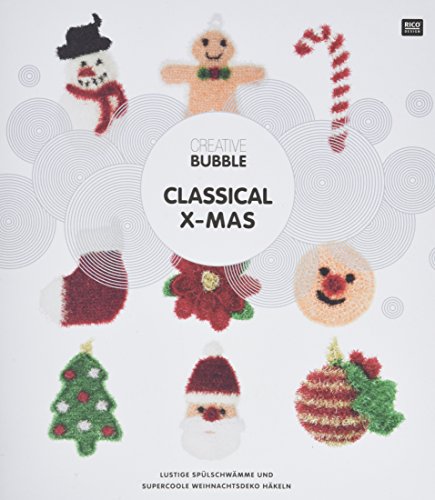 Creative Bubble CLASSICAL X-MAS: Festliche Weihnachtsdeko häkeln von Rico Design GmbH & Co.KG