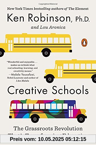 Creative Schools: The Grassroots Revolution That's Transforming Education