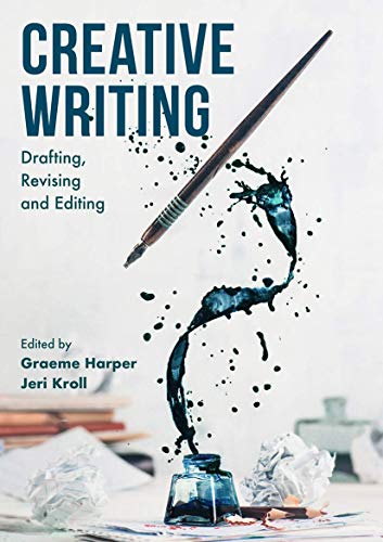 Creative Writing: Drafting, Revising and Editing von Red Globe Press