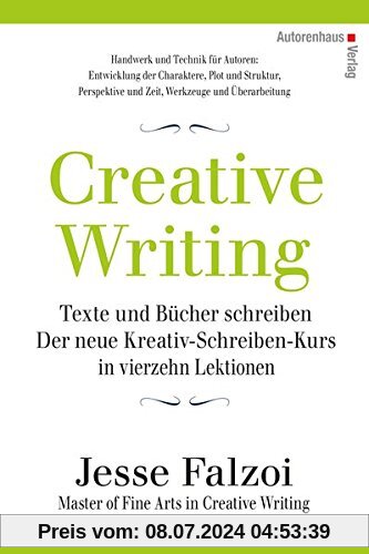 Creative Writing: Texte und Bücher schreiben Der neue Kreativ-Schreiben-Kurs
