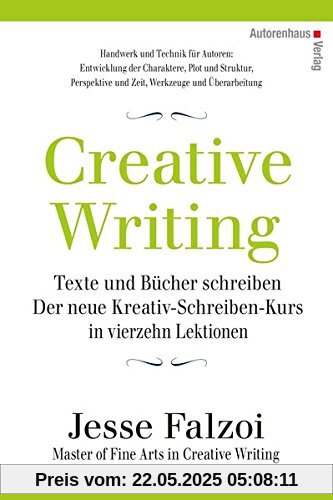 Creative Writing: Texte und Bücher schreiben Der neue Kreativ-Schreiben-Kurs