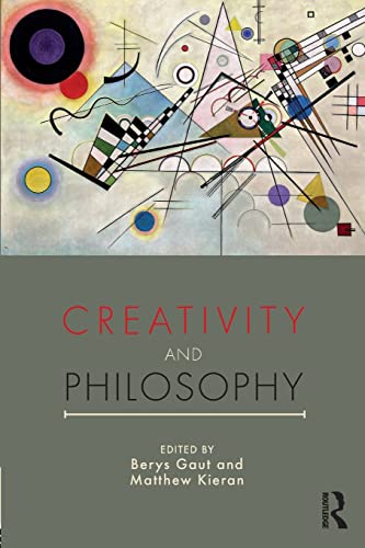 Creativity and Philosophy von Routledge