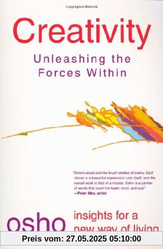 Creativity: Unleashing Forces Within (Osho Insights for a New Way of Living)