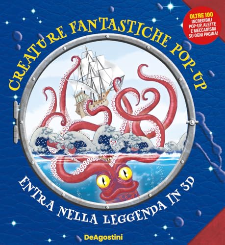 Creature fantastiche pop up. Entra nella leggenda. Ediz. a colori von De Agostini
