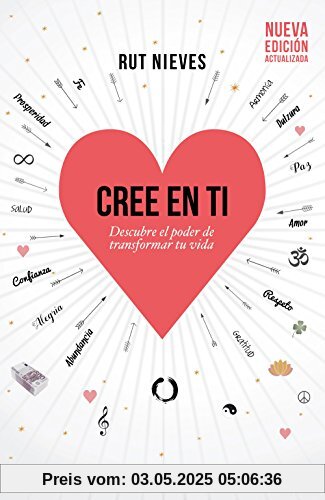 Cree en ti : descubre el poder de transformar tu vida (No Ficción)