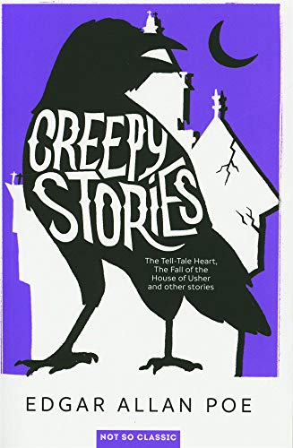 Creepy Stories: The Tell-Tale Heart, The Fall of the House of Usher, and other stories... von BELIN EDUCATION