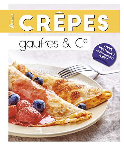 Crêpes, gaufres & Cie von ARTEMIS