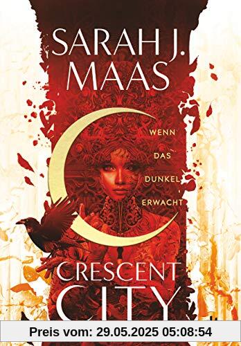 Crescent City 1 – Wenn das Dunkel erwacht (Crescent City-Reihe, Band 1)