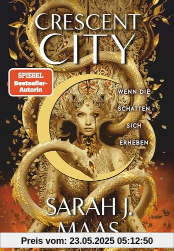 Crescent City – Wenn die Schatten sich erheben: Die langersehnte Fortsetzung der Bestsellerreihe – die deutsche Ausgabe von ›House of Flame and ... Farbschnitt (Crescent City-Reihe, Band 3)