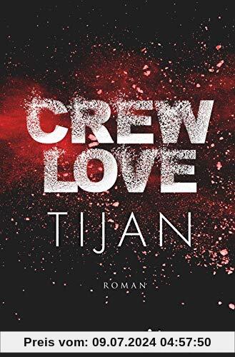 Crew Love: Roman (Wolf Crew, Band 3)