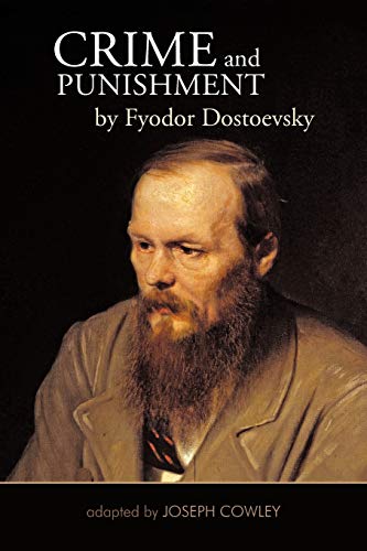 Crime And Punishment By Fyodor Dostoevsky: Adapted By Joseph Cowley von iUniverse