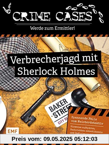 Crime Cases – Werde zum Ermittler! – Verbrecherjagd mit Sherlock Holmes: Spannende Fälle vom Meisterdetektiv für alle Krimi- und Escape Rätsel-Fans: ... entschlüsseln und Indizien kombinieren Crime Cases – Werde zum Ermittler! – Verbrecherjagd mit Sherlock Holmes: Spannende Fälle vom Meisterdetektiv für alle Krimi- und Escape Rätsel-Fans: ... entschlüsseln und Indizien kombinieren