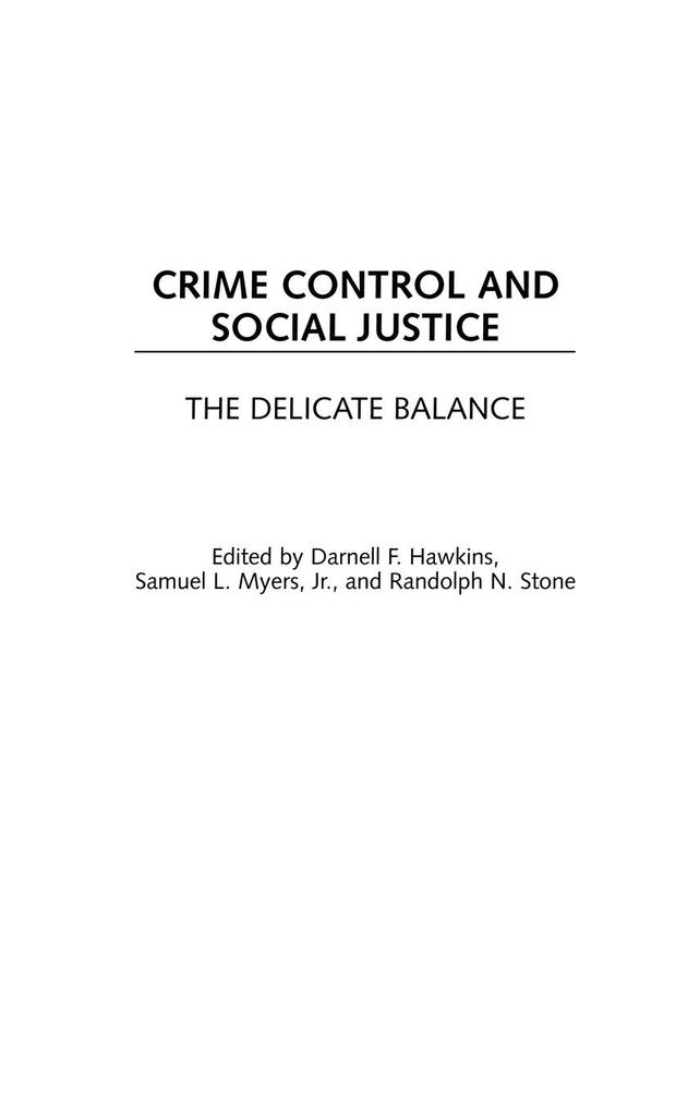 Crime Control and Social Justice von Praeger