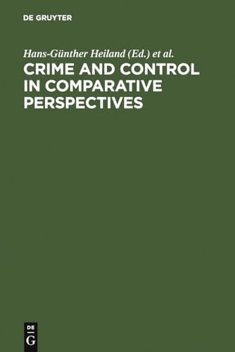 Crime and Control in Comparative Perspectives