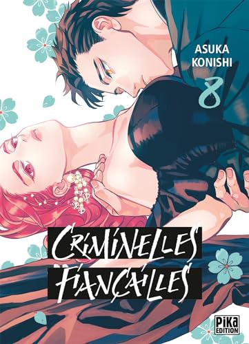 Criminelles Fiançailles T08 von PIKA