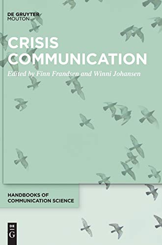 Crisis Communication (Handbooks of Communication Science, 23)
