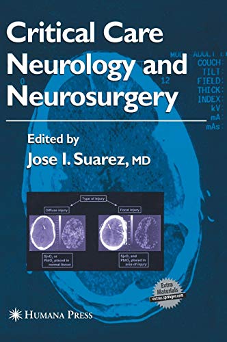 Critical Care Neurology and Neurosurgery (Current Clinical Neurology) von Humana Press