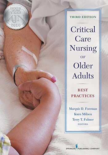 Critical Care Nursing of Older Adults, Third Edition: Best Practices