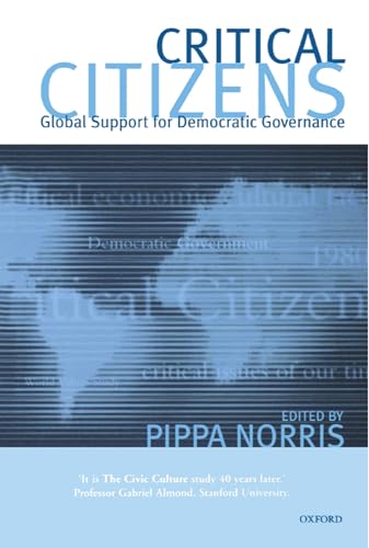 Critical Citizens: Global Support for Democratic Government von Oxford University Press
