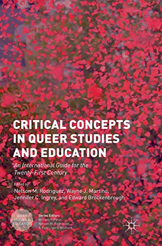 Critical Concepts in Queer Studies and Education: An International Guide for the Twenty-First Century von MACMILLAN