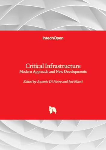 Critical Infrastructure: Modern Approach and New Developments von IntechOpen