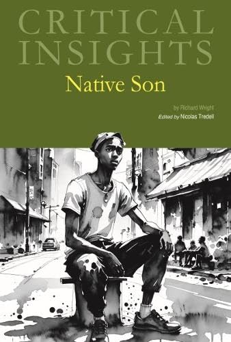 Critical Insights: Native Son: Print Purchase Includes Free Online Access Critical Insights: Native Son: Print Purchase Includes Free Online Access von Salem Press Inc