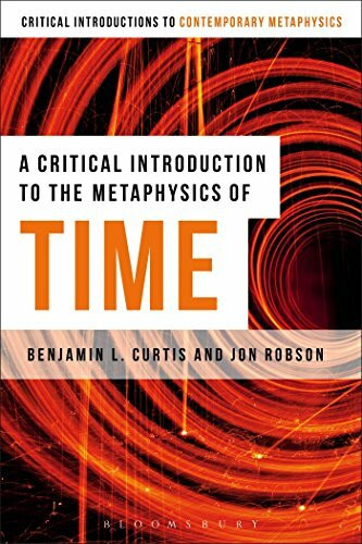 Critical Introduction to the Metaphysics of Time, A (Bloomsbury Critical Introductions to Cont...