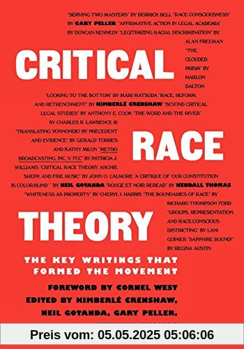 Critical Race Theory: The Key Writings That Formed the Movement