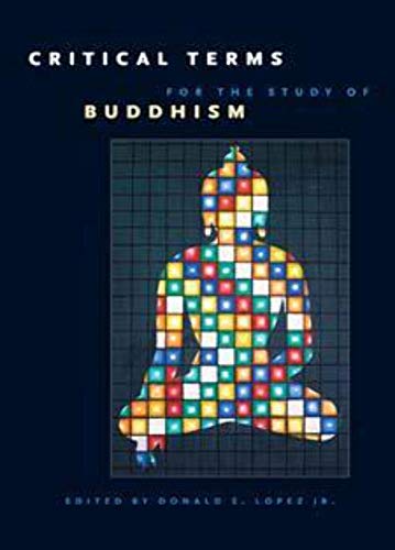 Critical Terms for the Study of Buddhism (Buddhism and Modernity) von University of Chicago Press