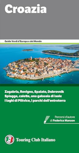 Croazia (Guide verdi d'Europa e del mondo) von Touring