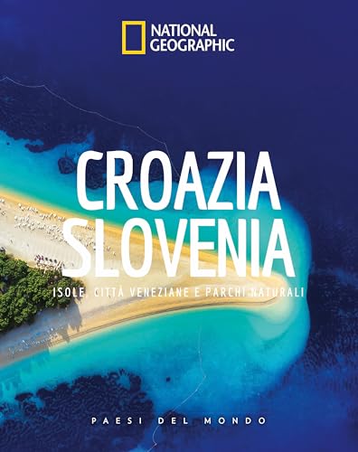 Croazia Slovenia. Paesi del mondo (Viaggi e turismo) von White Star