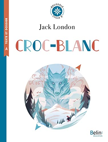 Croc-blanc: Boussole cycle 3 von BELIN EDUCATION
