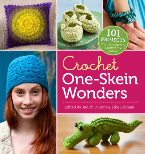 Crochet One-Skein Wonders®: 101 Projects from Crocheters around the World von Storey Publishing