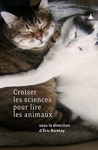 Croiser les sciences pour lire les animaux von ED SORBONNE