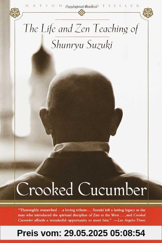 Crooked Cucumber: The Life and Teaching of Shunryu Suzuki