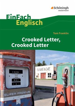 Crooked Letter, Crooked Letter. EinFach Englisch Textausgaben von Schöningh im Westermann / Westermann Bildungsmedien