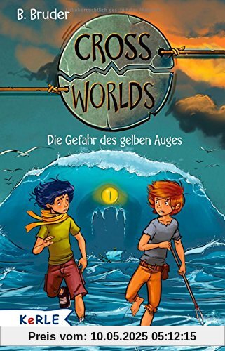 Cross Worlds  - Die Gefahr des gelben Auges