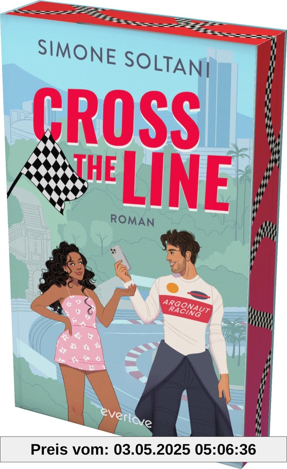 Cross the Line – Auf der Rennstrecke kämpft er um den Sieg, im Leben um ihr Herz (Racing Hearts 1): Roman | Mit limitiertem Farbschnitt | Wunderschöne ... mit Sunshine Charakteren (Willow & Dev)
