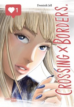 Crossing Borders / Crossing Borders Bd.1 von Carlsen / Carlsen Manga