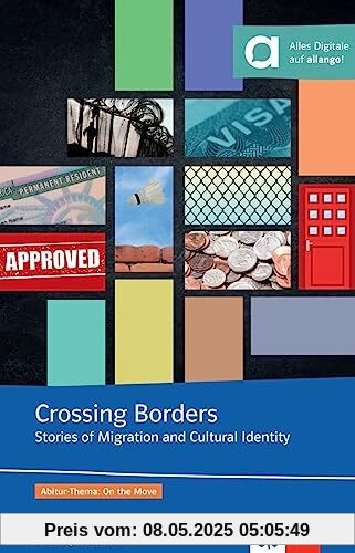 Crossing Borders: Stories of Migration and Cultural Identity. Lektüre mit digitalen Extras (Klett English Editions)