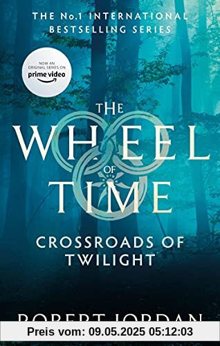 Crossroads Of Twilight: Book 10 of the Wheel of Time: Book 10 of the Wheel of Time (soon to be a major TV series)