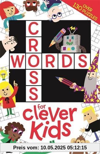 Crosswords for Clever Kids Crosswords for Clever Kids