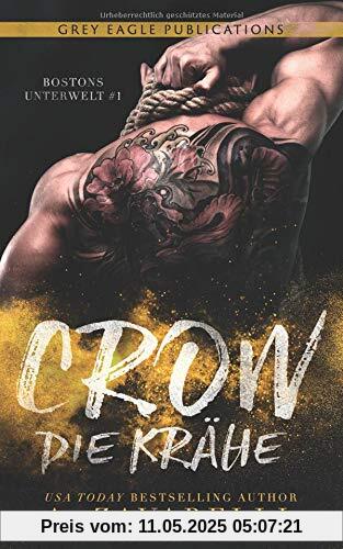 Crow – Die Krähe (Bostons Unterwelt, Band 1)