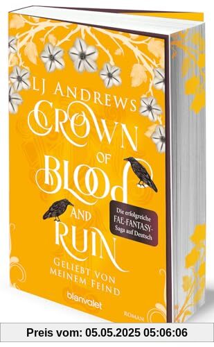 Crown of Blood and Ruin - Geliebt von meinem Feind: Roman - Die romantische Fae-Fantasy-Saga auf Deutsch: düster, magisch, spicy. (Broken Kingdoms, Band 3)