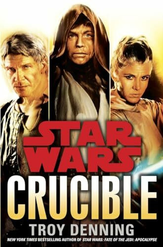 Crucible: Star Wars Legends Crucible: Star Wars Legends