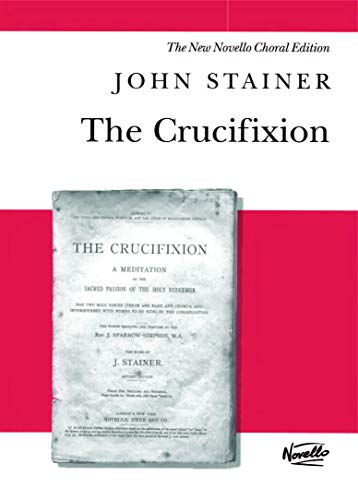 The Crucifixion. Gemischter Chor mit Begleitung. Klavierauszug